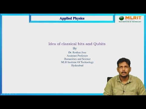 LEC01| Applied Physics | Idea of Classical Bits and Qubits  by Dr. Roshan Jose