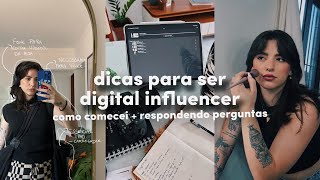 dicas para ser digital influencer ✪ como comecei + respondendo perguntas