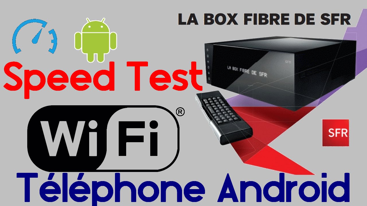 Speed Test sur smartphone Android débit Box TV Fibre - YouTube