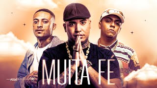 SET MUITA FÉ - MC Kadu, MC Lipi, MC Lele JP, MC Kako, MC Paulin da Capital, MC Tuto
