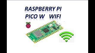 Raspberry PI PICO W - Wirelss Pico on MicroPython