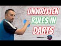 5 unwritten rules that all dart players subconsciously follow