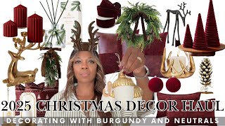 2025! NEW!! CHRISTMAS HAUL / HOW TO DECORATE FOR CHRISTMAS WITH BURGUNDY AND NEUTRALS / NITA'S HOME