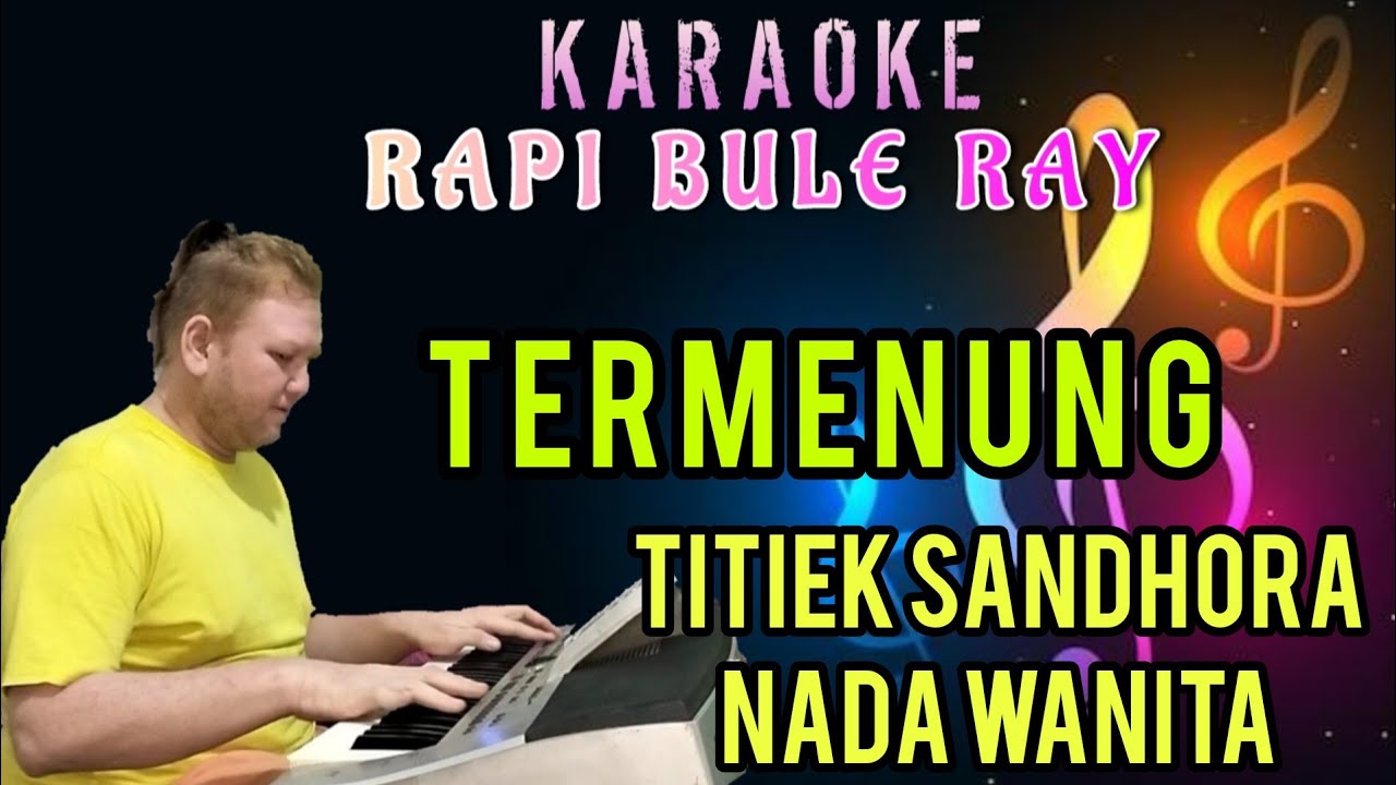 TERMENUNG - Titiek Sandhora | Karaoke | Nada Wanita | Lirik | Cahdut
