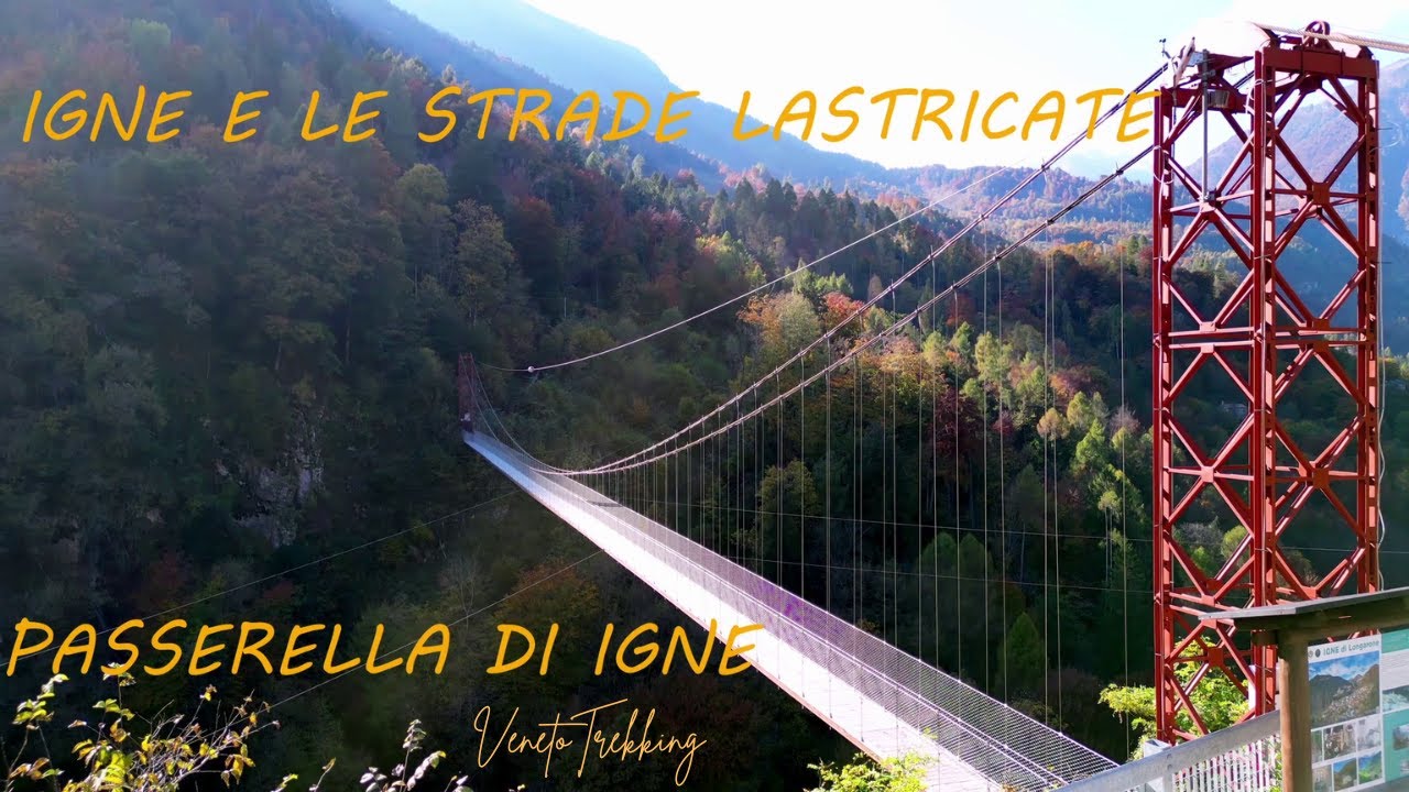 PERCORSI DIMENTICATI DI IGNE | LE STRADE LASTRICATE ➡ "  [4K] VenetoTrekking