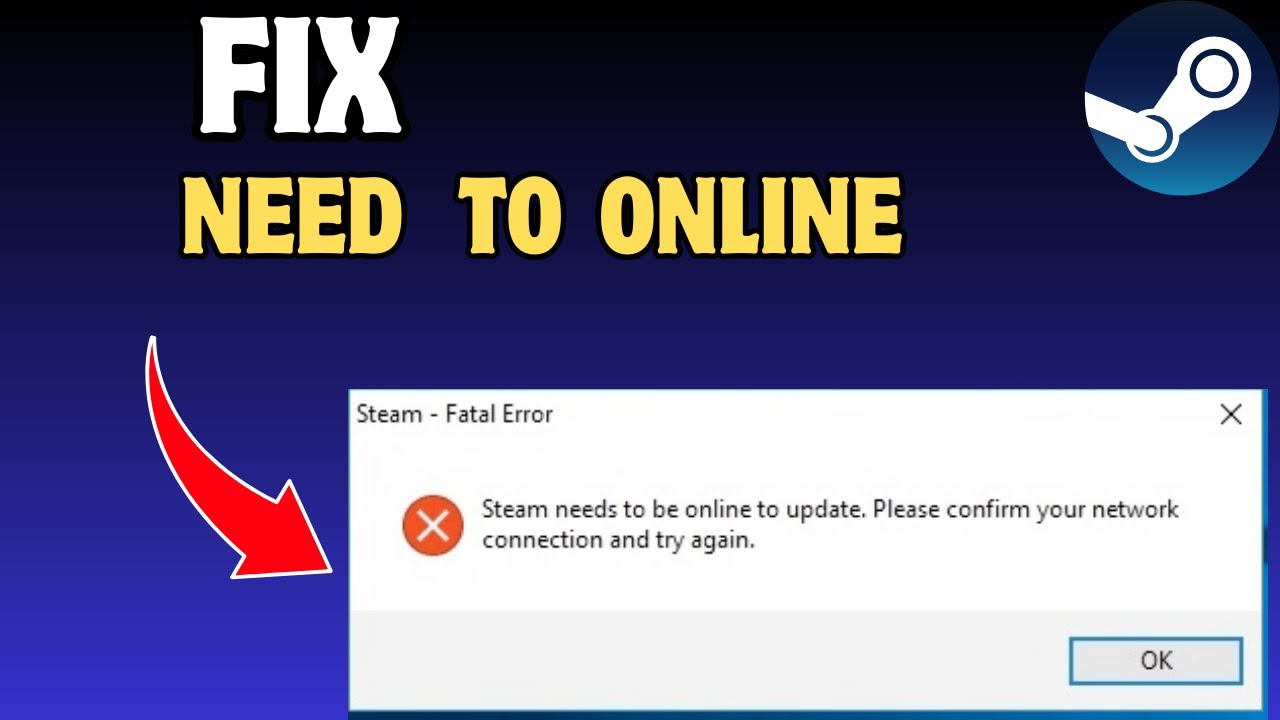 How to Fix Steam Needs to be online to update in Steam