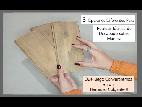 **DECAPADO**   3 OPCIONES DIFERENTES PARA REALIZAR ESTA TÉCNICA SOBRE MADERA!! 🤗🤩👩‍🎨🎨🌝🔆