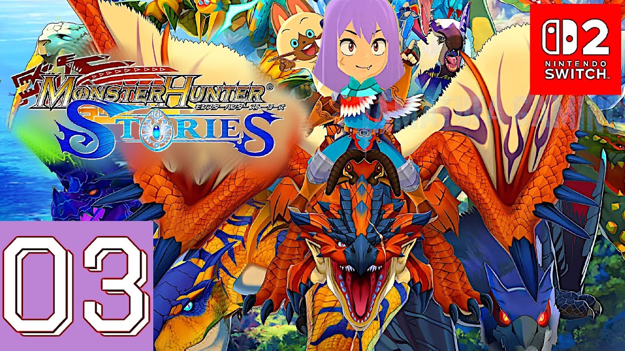 Monster Hunter Stories [Switch 2] Gameplay Walkthrough Part 3 | No Commentary