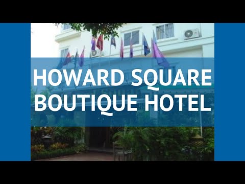 HOWARD SQUARE BOUTIQUE HOTEL 2* Бангкок обзор – отель ХОВАРД СКВЕА БУТИК ХОТЕЛ 2 Бангкок видео обзор