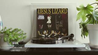 The Jesus Lizard - Whirl #06 [Vinyl rip]