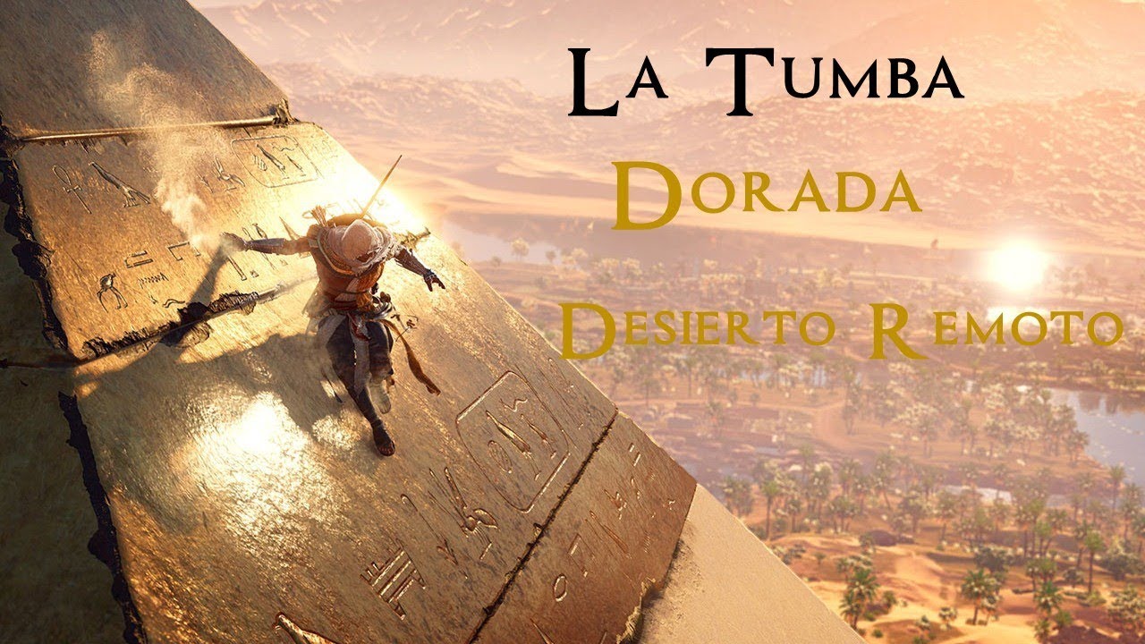 Assassin's Creed Origins La Tumba Dorada (Desierto Remoto) YouTube