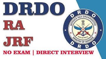 DRDO | RA / JRF | No Exam | Direct Interview