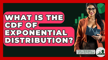 What Is The CDF Of Exponential Distribution? - The Friendly Statistician