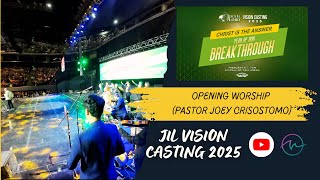 Opening Worship (Pastor Joey Crisostomo) | JIL Vision Casting 2025 | Year of our Breakthrough
