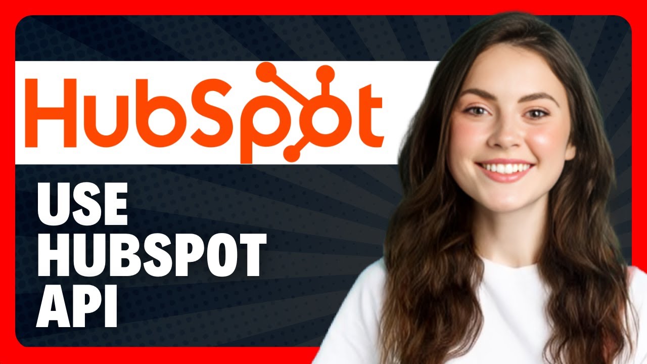 How To Use HubSpot API in 2026 (Step-by-Step Guide) - YouTube