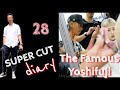 Super Cut Diary #23 - The Famous Yoshifuji