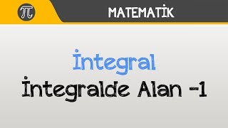 İntegral - İntegralde Alan -1