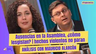 Ausencias en la Asamblea, ¿cómo legislan? | Hechos violentos no paran