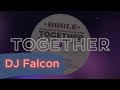 Capture de la vidéo Once Upon A Track - 'Together' By Dj Falcon  - What The France