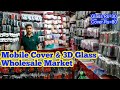 Mobile cover & 3D glass wholesale market ll mobile accessories business in karachi pakistan