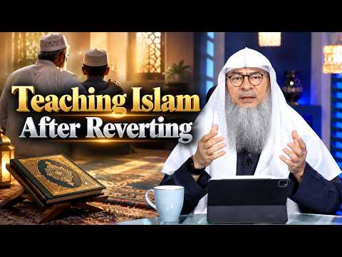 How to teach my younger brother to practice islam as we just revert months ago Sheikh Assim AlHakeem