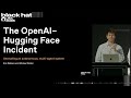 Black Hat USA 2026: The Breaking News: The OpenAI–Hugging Face Incident