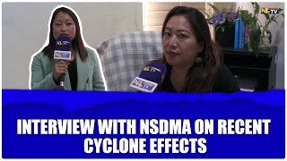 INTERVIEW WITH NSDMA ON RECENT CYCLONE EFFECTS screenshot 2