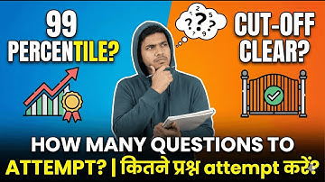How Many Questions to Attempt in JEE Mains for 99 Percentile? Shocking Strategy Revealed 😱
