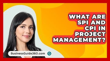 What Are SPI And CPI In Project Management? - BusinessGuide360.com
