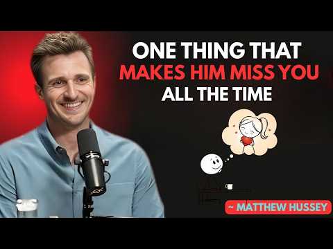 ONE Thing That Makes Him Miss You Like Crazy Every Single Day | Matthew Hussey Dating Advice
