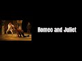 Romeo & Juliet