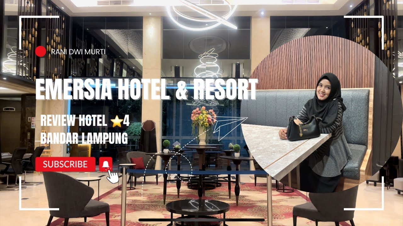 Review EMERSIA Hotel & Resort Kota Bandar Lampung 