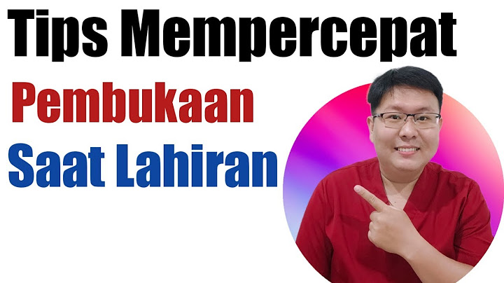 CARA MEMPERCEPAT PEMBUKAAN - TANYAKAN DOKTER