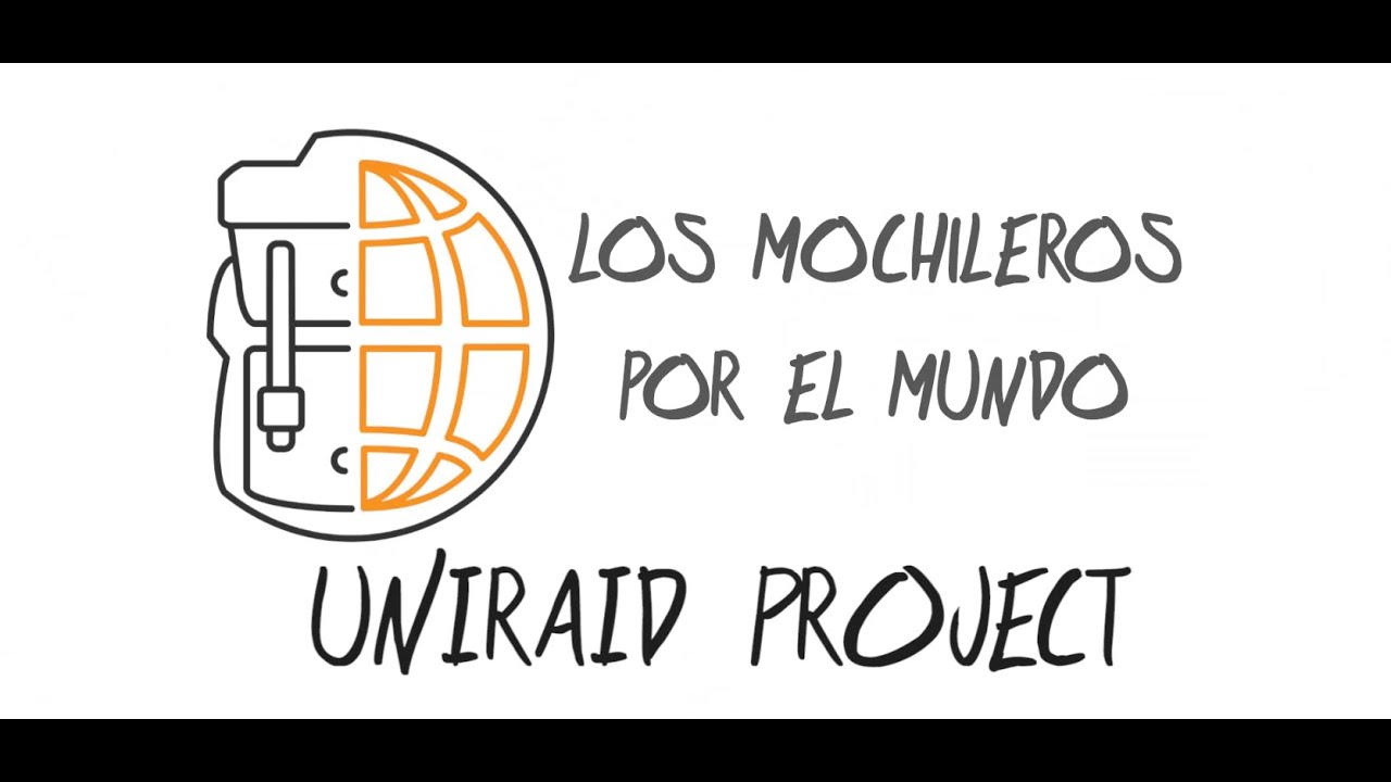 LOSMOCHILEROSPORELMUNDO - UNIRAID PROJECT