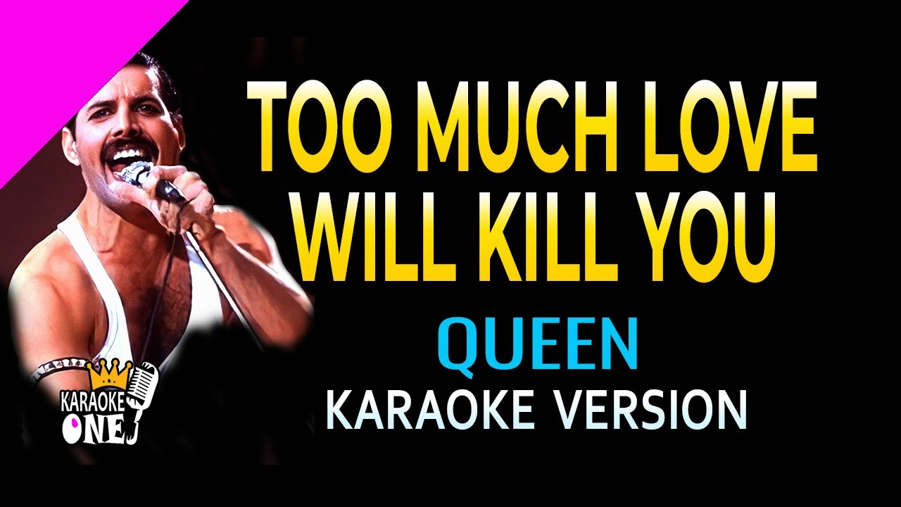 Queen - Too Much Love Will Kill You | Karaoke Version (HD)