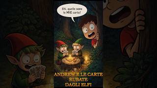 Andrew e le carte rubate dagli elfi di casa #horrorperbambini