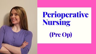 PERIOPERATIVE NURSING (PREOP)