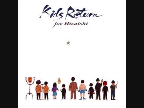 The Soundtrack of Youth - Kids Return by Joe Hisaishi<br/> — sabukaru