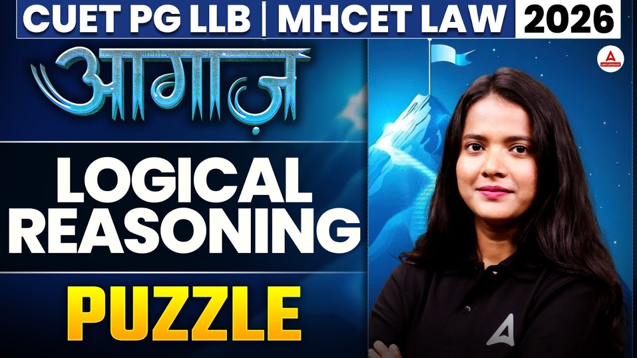 CUET PG 2026- Logical Reasoning PUZZLE - 3 | CUET PG LLB & MHCET Law ...