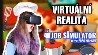 Virtuální realita - Mám nejlepší práci? /Job simulator