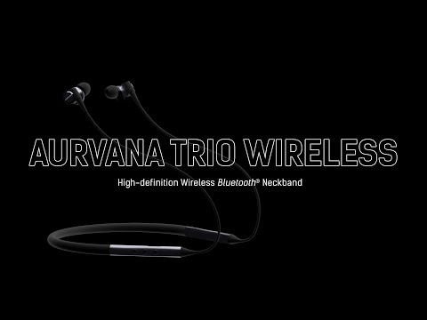 Aurvana Trio Wireless - High-definition Wireless Bluetooth Neckband with Hybrid Triple-Driver System