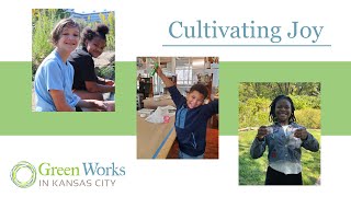Cultivating Joy  Green Works in KC