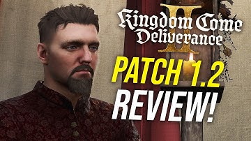 Kingdom Come Deliverance 2 Huge PATCH 1.2 Review & Biggest Changes!