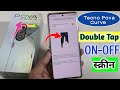 Tecno Pova Curve Double Tap To Turn ON-OFF Screen/Tecno Pova curve me double tap screen on-of kare