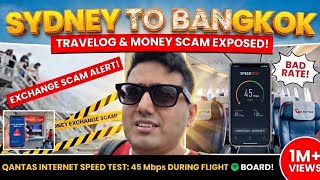 Money Exchange scam and Good internet speed on plan during travel from Sydney to Bangkok. #Bangkok