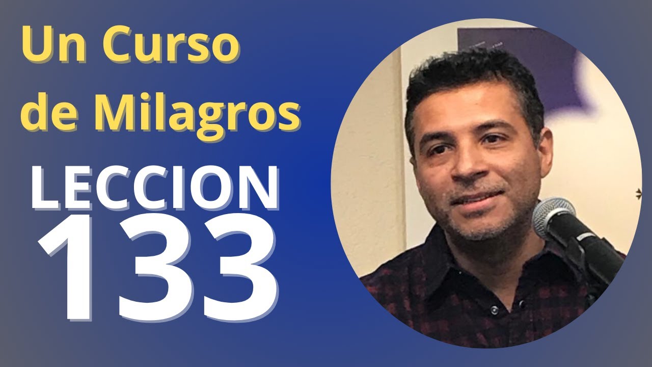 Un Curso de Milagros - lección 133: no le daré valor a lo que no tiene