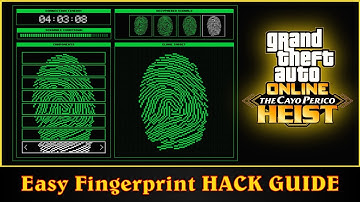 EASY Fingerprint Guide to HACK FAST -The Cayo Perico Heist GTA Online