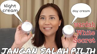 WARDAH WHITE SECRET DAY CREAM & NIGHT CREAM - MENCERAHKAN -REVIEW & SWATCHES