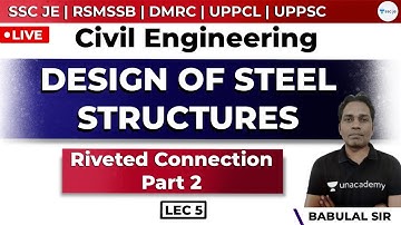 Design of Steel Structure | Lec 5 | Riveted Connection - Part II | SSC JE, UPPCL and UPPSC Exam