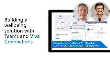 Building a wellbeing solution with Teams and Viva Connections